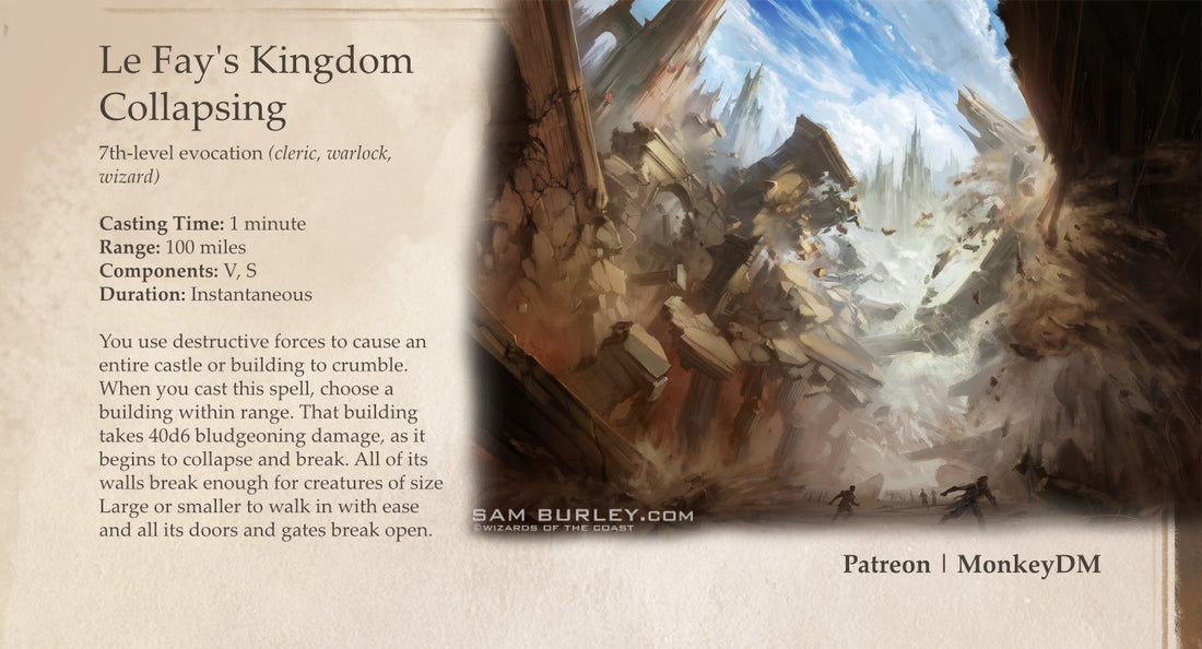 A D&D 5e Spell - Le Fay’s Kingdom Collapse: Destroy Entire Castles in your Fury